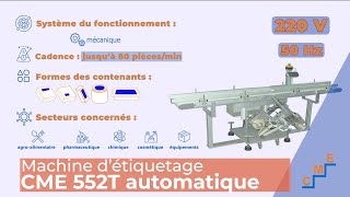 CME 552T Automatique  Étiquetage Bas Précis  ZAYANI CME [upl. by Lewan349]