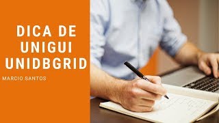 Dica de uniDBGrid ordenação em RunTime [upl. by Notyarb]