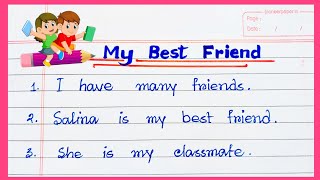 My Best Friend 🧡 essay in English Short essay on My Best Friend  10lines essay on Your Friend [upl. by Ardnovahs]