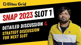 SNAP 2023  SLOT 1 QA  Detailed Discussion amp Strategy Discussion for Next SLOT  ELITES GRID [upl. by Pond146]