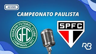 🔴 Guarani X São Paulo  Campeonato Paulista  25022024 [upl. by Ahsehat]