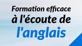 Formation efficace à lécoute de langlais [upl. by Elaina357]