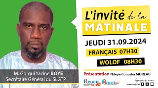 Invite de la Matinale  Avec Gorgui Yacine BOYE SG SLGTP 31 Octobre 2024 Fr…Rewmi Officiel [upl. by Ursola]