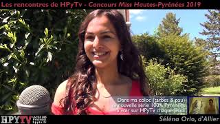 Les Rencontres de HPyTv  Séléna Orio candidate Miss HautesPyrénées Mai 2019 [upl. by Erminna428]