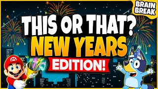 New Years This or That  Winter Brain Break  New Years Games For Kids  Just Dance  GoNoodle [upl. by Chen343]