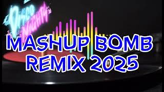 MASHUP BOMB REMIX 2025  RMBJ REMIX [upl. by Bruis]