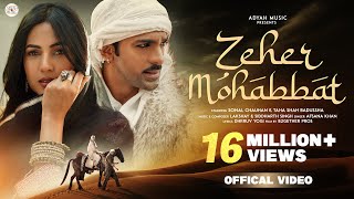 ZEHER MOHABBAT AFSANA KHAN ft TAHA SHAH BADUSSHA amp SONAL CHAUHAN LAKSHYAY SIDDHARTH ADYAH MUSIC [upl. by Kuska60]