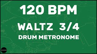 Waltz 34  Drum Metronome Loop  120 BPM [upl. by Wilburn]