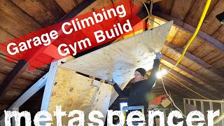 Garage Climbing Gym Build  Bouldering Walls  Chimney [upl. by Sadirah716]