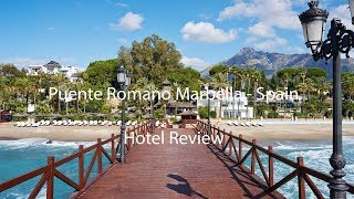 Puente Romano Marbella Spain  Hotel Review [upl. by Aigneis]