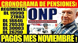 ONP NOVIEMBRE PENSIONES 2023 SEPA FECHAS DE PAGO TODOS REGÍMENES PAGO A DOMICILIO DIAS DE COBRO [upl. by Maltz]