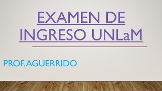 Examen de ingreso de matemática UNLaM Ejercicio 1 [upl. by Devona447]