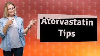 What to avoid when taking atorvastatin [upl. by Bellew]