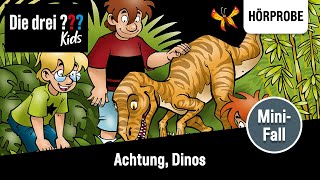 Die drei  Kids  MiniFall Achtung Dinos  Hörprobe zum Hörspiel [upl. by Icam545]