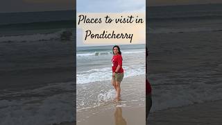 Places to visit In Pondicherry  Ekta Patnaik  youtubeshorts minivlog trending [upl. by Ruhtra]