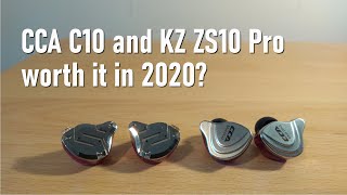 KZ ZS10 Pro and CCA C10 Comparison  Still Worth It In 2020 [upl. by Chauncey275]