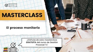 🧑‍🏫 Clase 💥GRATUITA💥 para Gestión Procesal TL  El proceso monitorio [upl. by Lhary]