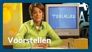 2 Voorstellen  Taalklas [upl. by Clywd]