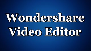 Wondershare Video Editor ПЛАВНОЕ ПОЯВЛЕНИЕ И ИСЧЕЗНОВЕНИЕ ЗАТУХАНИЕ [upl. by Elinnet]