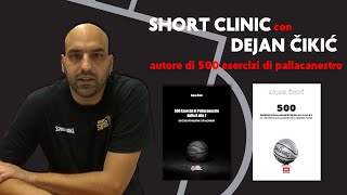 BKC SHORT CLINIC Dejan Cikic  Esercizi per i fondamentali nella pallacanestro [upl. by Renae897]