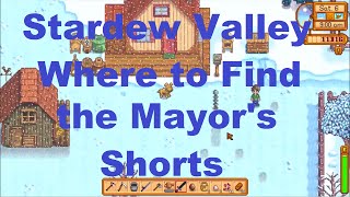 Stardew Valley  Where to Find the Mayors Purple quotShortsquot [upl. by Robina]