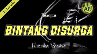 BINTANG DI SURGA  PETERPAN KARAOKE VERSION [upl. by Rasaec942]