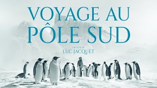 VOYAGE AU PÔLE SUD I Luc Jacquet I Bandeannonce officielle [upl. by Cob]