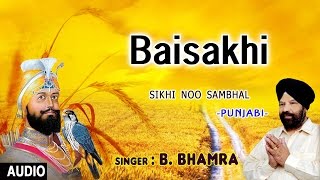 BaisakhiPunjabi Special Baisakhi Song I B BHAMRA I Full Audio Song I Art Track [upl. by Airlia994]