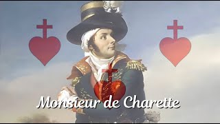 Monsieur de Charette – French Monarchist Song Alternative Version [upl. by Tanner]