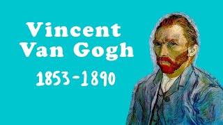 VINCENT VAN GOGH FACTS FOR KIDS LOU BEE ABC [upl. by Lyns]