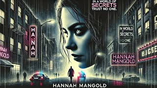 HANNAH MANGOLD  Thriller  HD  Film Complet en Français [upl. by Nadeau]