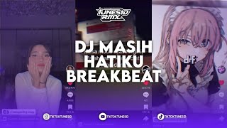 DJ MASIH HATIKU ARSY WIDIANTO FT TIARA ANDINI BREAKBEAT SOUND DRF411 REMIX BY IJUL RMX X TUNES RMX [upl. by Tammi]