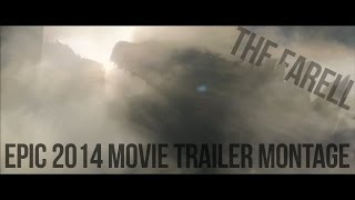 EPIC 2014 MOVIE TRAILER MONTAGE [upl. by Noedig459]