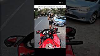 Extreme girl ne mere sath kiya fraud shorts bike rider biker extreme [upl. by Ethelind]