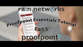 Proofpoint Essentials Tutorial Pt 5 Changing Filtering amp Spam Settings [upl. by Rechaba913]