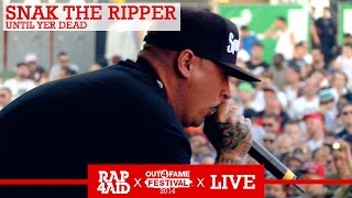 SNAK THE RIPPER  UNTIL YER DEAD  LIVE at the Out4Fame Festival 2014  RAP4AID [upl. by Ulrike]