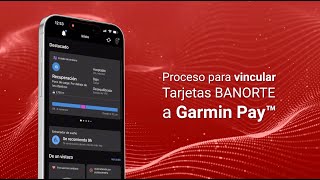 Garmin Tutorial vincula tu Tarjeta BANORTE a Garmin Pay [upl. by Myriam397]