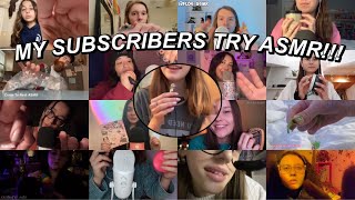 My Subscribers Try ASMR [upl. by Allissa515]