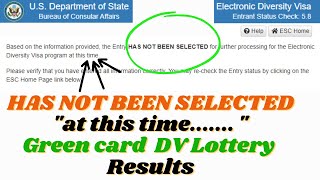 When the Green Card DV Lottery Result says Has Not Been Selected quotat this timequot [upl. by Joline531]