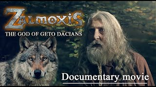 ZALMOXIS The God of Geto Dacians documentary movie [upl. by Abbye906]