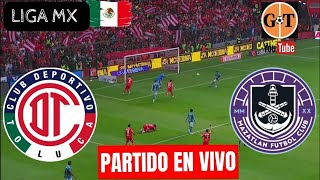 TOLUCA VS MAZATLAN EN VIVO 🛑 LIGA MX  APERTURA  JORNADA 3 EN GRANEGA [upl. by Aloke820]