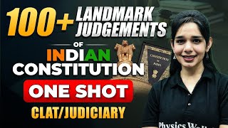 Landmark Judgements  100 Landmark Judgements of Indian Constitution ONE SHOT  JudiciaryCLAT [upl. by Kliber979]