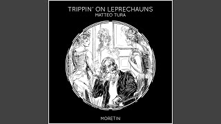 Trippin on Leprechauns [upl. by Acired]