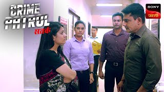 The Story Revolves  Crime Patrol Satark 2  ক্রাইম প্যাট্রোল  Police Case [upl. by Nanaj341]