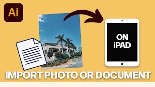 How To Import Images And Documents Into Illustrator on iPad  Illustrator Tutorial For Beginners [upl. by Beverly778]