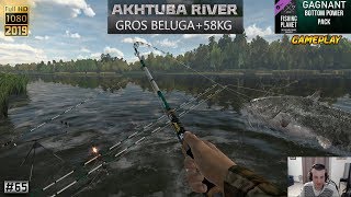 FISHING PLANET LE BÉLUGA 65 GAGNANT DU BOTTOM POWER PACK  PÊCHE A AKHTUBA RIVER EN RUSSIE 2019 [upl. by Eran]