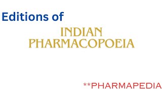 Editions of Indian Pharmacopeia II PHARMAPEDIA tspharmacistgrade2 [upl. by Chrotoem]