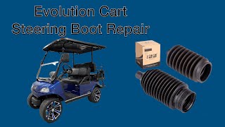 Evolution Golf Cart Steering Rack Boot Repair [upl. by Adonis]