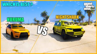 GTA V  KURUMA VS NIGHTSHARK COMPARISON  WHICH IS BEST [upl. by Hulen]