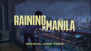 Lola Amour  Raining in Manila Official Lyric Video [upl. by Neibaf]